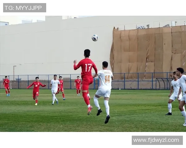 中国队迎战叙利亚全力争胜期待精彩对决展现足球魅力与团队精神